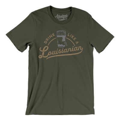 Drink Like a Louisianian Men/Unisex T-Shirt-Army-Allegiant Goods Co. Vintage Sports Apparel