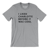 I Liked Charlotte Before It Was Cool Men/Unisex T-Shirt-Allegiant Goods Co. Vintage Sports Apparel