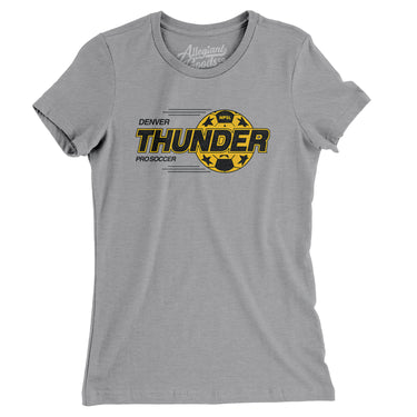 Denver Thunder Defunct Soccer Women's T-Shirt-Allegiant Goods Co. Vintage Sports Apparel