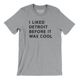 I Liked Detroit Before It Was Cool Men/Unisex T-Shirt-Allegiant Goods Co. Vintage Sports Apparel