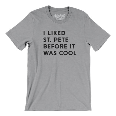 I Liked St. Petersburg Before It Was Cool Men/Unisex T-Shirt-Athletic Heather-Allegiant Goods Co. Vintage Sports Apparel