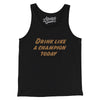 Drink Like A Champion Today Men/Unisex Tank Top-Black-Allegiant Goods Co. Vintage Sports Apparel
