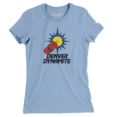 Denver Dynamite Arena Football Women's T-Shirt-Allegiant Goods Co. Vintage Sports Apparel