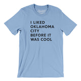 I Liked Oklahoma City Before It Was Cool Men/Unisex T-Shirt-Allegiant Goods Co. Vintage Sports Apparel