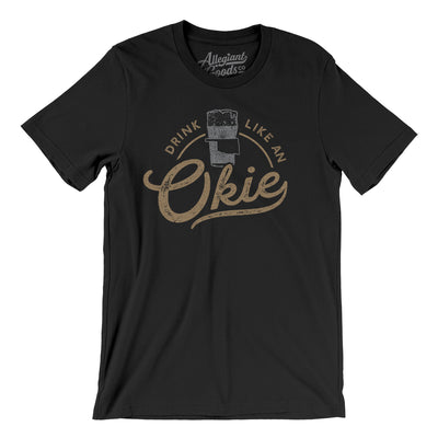 Drink Like an Okie Men/Unisex T-Shirt-Black-Allegiant Goods Co. Vintage Sports Apparel