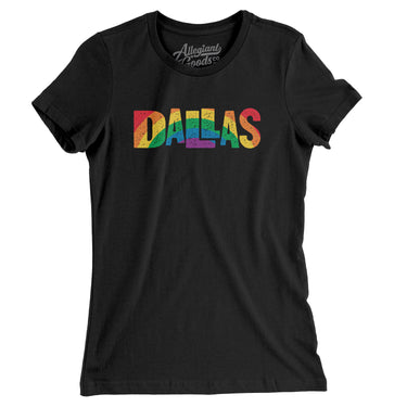 Dallas Texas Pride Women's T-Shirt-Allegiant Goods Co. Vintage Sports Apparel
