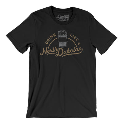 Drink Like a North Dakotan Men/Unisex T-Shirt-Black-Allegiant Goods Co. Vintage Sports Apparel