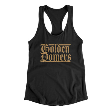 Golden Domers Women's Racerback Tank-Allegiant Goods Co. Vintage Sports Apparel