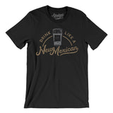 Drink Like a New Mexican Men/Unisex T-Shirt-Allegiant Goods Co. Vintage Sports Apparel