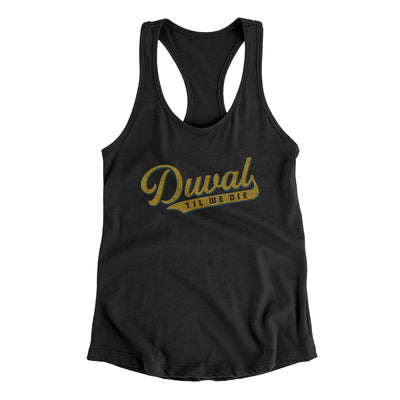 Duval Til We Die Women's Racerback Tank-Black-Allegiant Goods Co. Vintage Sports Apparel