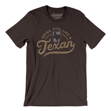 Drink Like a Texan Men/Unisex T-Shirt-Allegiant Goods Co. Vintage Sports Apparel