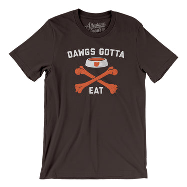 Dawgs Gotta Eat Men/Unisex T-Shirt-Allegiant Goods Co. Vintage Sports Apparel