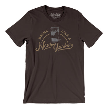 Drink Like a New Yorker Men/Unisex T-Shirt-Allegiant Goods Co. Vintage Sports Apparel