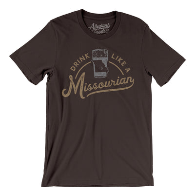 Drink Like a Missourian Men/Unisex T-Shirt-Brown-Allegiant Goods Co. Vintage Sports Apparel