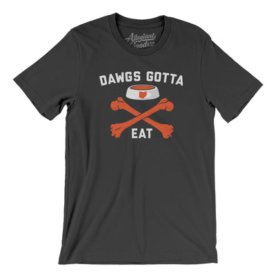 Dawgs Gotta Eat Men/Unisex T-Shirt-Dark Grey-Allegiant Goods Co. Vintage Sports Apparel
