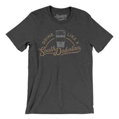 Drink Like a South Dakotan Men/Unisex T-Shirt-Dark Grey Heather-Allegiant Goods Co. Vintage Sports Apparel