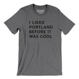 I Liked Portland Before It Was Cool Men/Unisex T-Shirt-Allegiant Goods Co. Vintage Sports Apparel