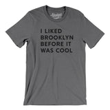 I Liked Brooklyn Before It Was Cool Men/Unisex T-Shirt-Allegiant Goods Co. Vintage Sports Apparel