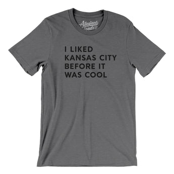 I Liked Kansas City Before It Was Cool Men/Unisex T-Shirt-Deep Heather-Allegiant Goods Co. Vintage Sports Apparel