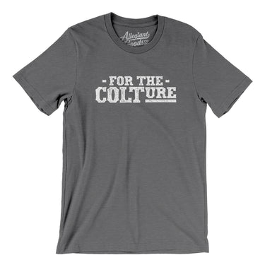 For The COLTure Men/Unisex T-Shirt-Allegiant Goods Co. Vintage Sports Apparel