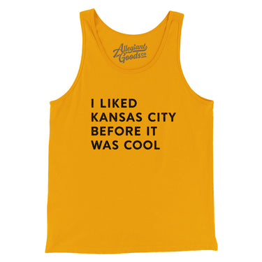 I Liked Kansas City Before It Was Cool Men/Unisex Tank Top-Allegiant Goods Co. Vintage Sports Apparel