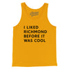 I Liked Richmond Before It Was Cool Men/Unisex Tank Top-Gold-Allegiant Goods Co. Vintage Sports Apparel