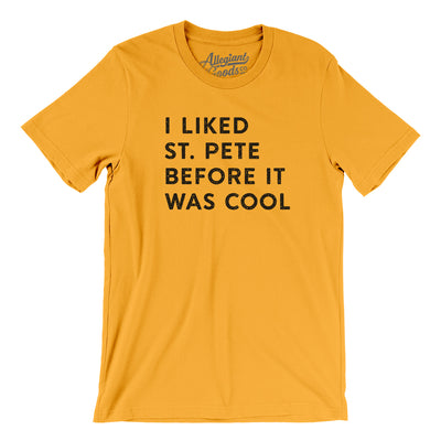 I Liked St. Petersburg Before It Was Cool Men/Unisex T-Shirt-Gold-Allegiant Goods Co. Vintage Sports Apparel
