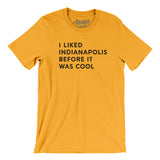 I Liked Indianapolis Before It Was Cool Men/Unisex T-Shirt-Allegiant Goods Co. Vintage Sports Apparel