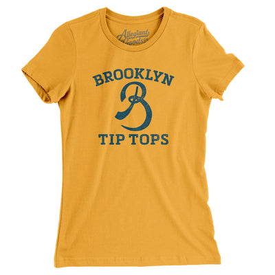 Brooklyn Tip-Tops Baseball Women's T-Shirt-Gold-Allegiant Goods Co. Vintage Sports Apparel