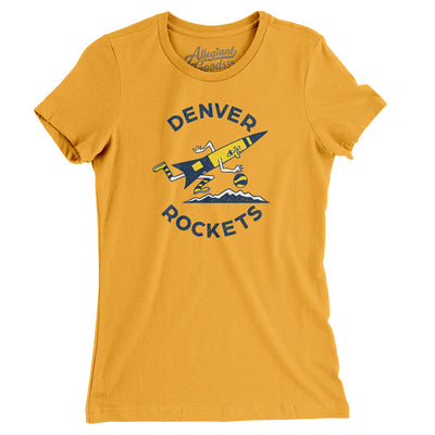 Denver Rockets Basketball Women's T-Shirt-Gold-Allegiant Goods Co. Vintage Sports Apparel