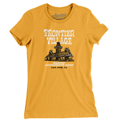 Frontier Village Amusement Park Women's T-Shirt-Gold-Allegiant Goods Co. Vintage Sports Apparel