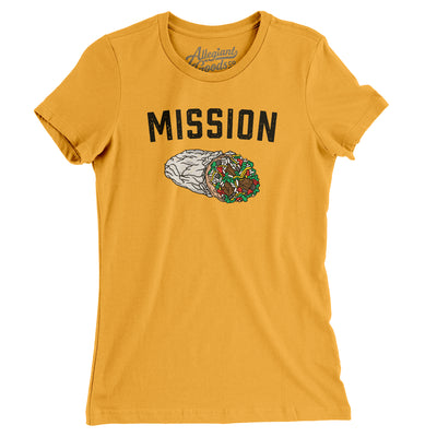Mission Burrito Women's T-Shirt-Gold-Allegiant Goods Co. Vintage Sports Apparel