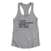 I Liked Albuquerque Before It Was Cool Women's Racerback Tank-Heather Grey-Allegiant Goods Co. Vintage Sports Apparel