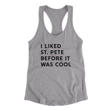 I Liked St. Petersburg Before It Was Cool Women's Racerback Tank-Allegiant Goods Co. Vintage Sports Apparel
