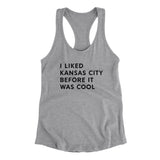 I Liked Kansas City Before It Was Cool Women's Racerback Tank-Allegiant Goods Co. Vintage Sports Apparel
