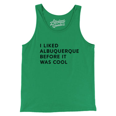 I Liked Albuquerque Before It Was Cool Men/Unisex Tank Top-Allegiant Goods Co. Vintage Sports Apparel