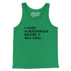 I Liked Albuquerque Before It Was Cool Men/Unisex Tank Top-Kelly-Allegiant Goods Co. Vintage Sports Apparel