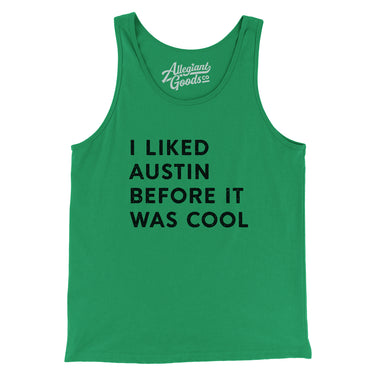 I Liked Austin Before It Was Cool Men/Unisex Tank Top-Allegiant Goods Co. Vintage Sports Apparel