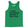 I Liked Richmond Before It Was Cool Men/Unisex Tank Top-Kelly-Allegiant Goods Co. Vintage Sports Apparel