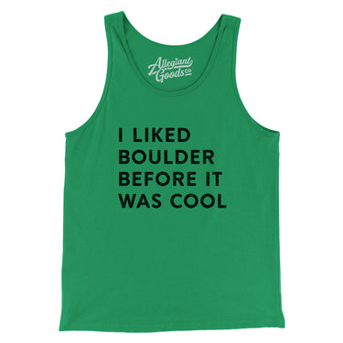 I Liked Boulder Before It Was Cool Men/Unisex Tank Top-Allegiant Goods Co. Vintage Sports Apparel