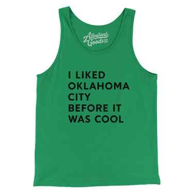 I Liked Oklahoma City Before It Was Cool Men/Unisex Tank Top-Allegiant Goods Co. Vintage Sports Apparel
