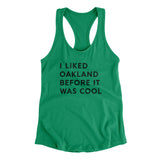 I Liked Oakland Before It Was Cool Women's Racerback Tank-Allegiant Goods Co. Vintage Sports Apparel