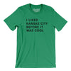 I Liked Kansas City Before It Was Cool Men/Unisex T-Shirt-Kelly-Allegiant Goods Co. Vintage Sports Apparel