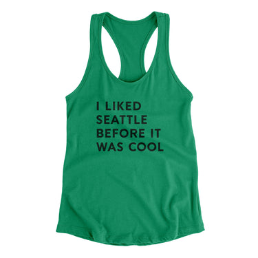 I Liked Seattle Before It Was Cool Women's Racerback Tank-Allegiant Goods Co. Vintage Sports Apparel
