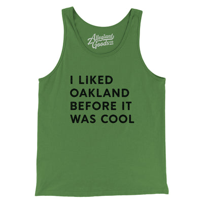 I Liked Oakland Before It Was Cool Men/Unisex Tank Top-Leaf-Allegiant Goods Co. Vintage Sports Apparel