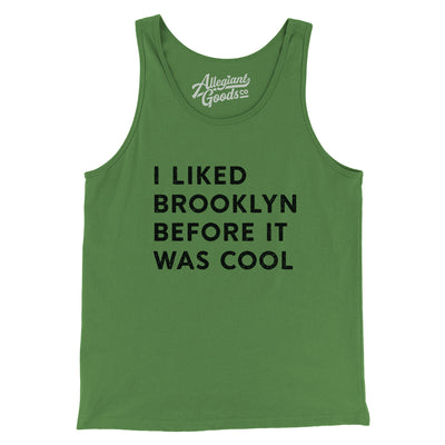 I Liked Brooklyn Before It Was Cool Men/Unisex Tank Top-Leaf-Allegiant Goods Co. Vintage Sports Apparel