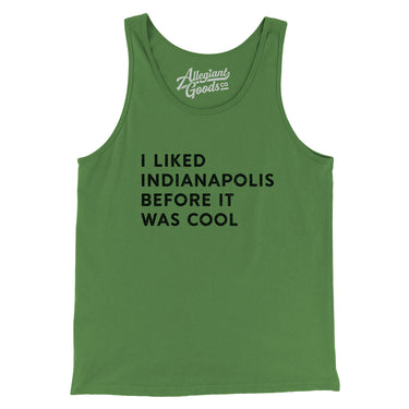 I Liked Indianapolis Before It Was Cool Men/Unisex Tank Top-Allegiant Goods Co. Vintage Sports Apparel