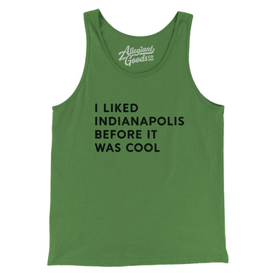 I Liked Indianapolis Before It Was Cool Men/Unisex Tank Top-Leaf-Allegiant Goods Co. Vintage Sports Apparel