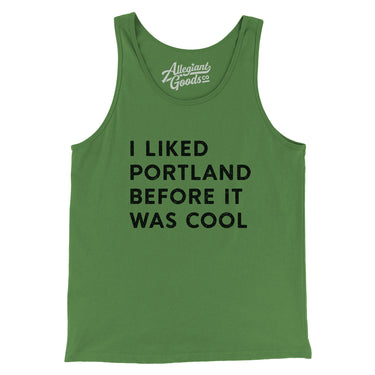 I Liked Portland Before It Was Cool Men/Unisex Tank Top-Allegiant Goods Co. Vintage Sports Apparel