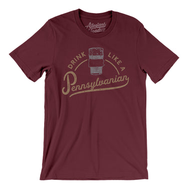 Drink Like a Pennsylvanian Men/Unisex T-Shirt-Allegiant Goods Co. Vintage Sports Apparel